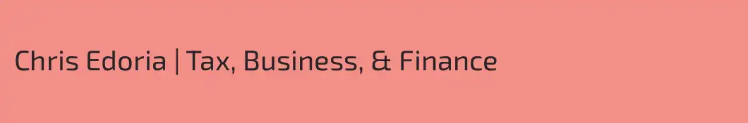 Chris Edoria | Tax, Business, & Finance